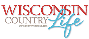 Wisconsin Country Life Magazine